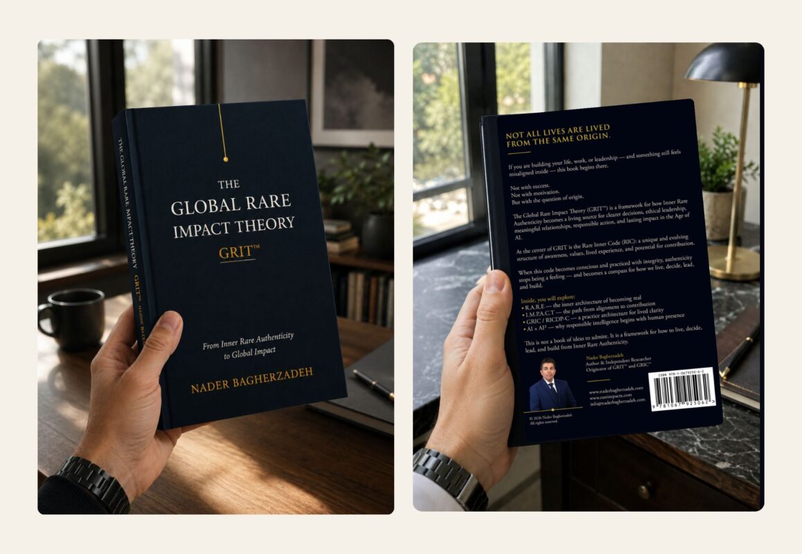 پشت جلد کتاب The Global Rare Impact Theory (GRIT™) اثر نادر باقرزاده درباره اصالت درونی کمیاب، تصمیم‌گیری، رهبری اخلاقی و قضاوت انسانی در عصر هوش مصنوعی